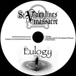 St Valentines Massacre : The Eulogy Sessions